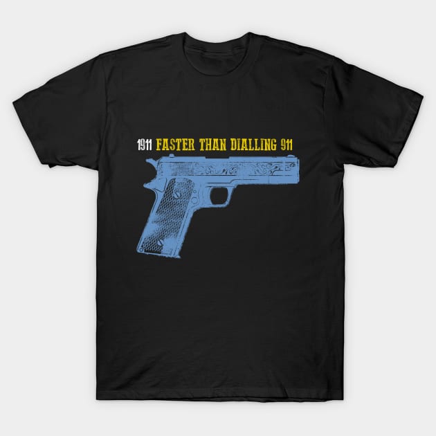 Faster than dialling 911 T-Shirt by Toby Wilkinson